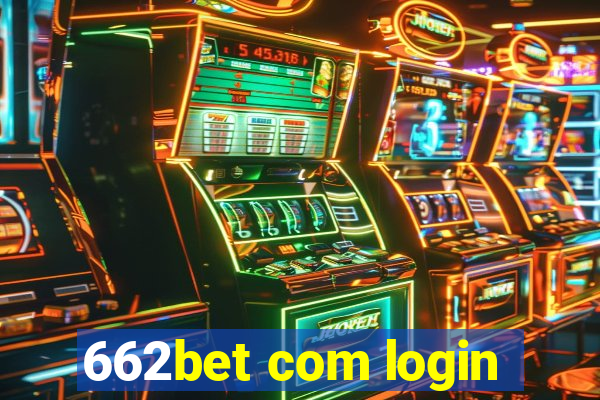 662bet com login